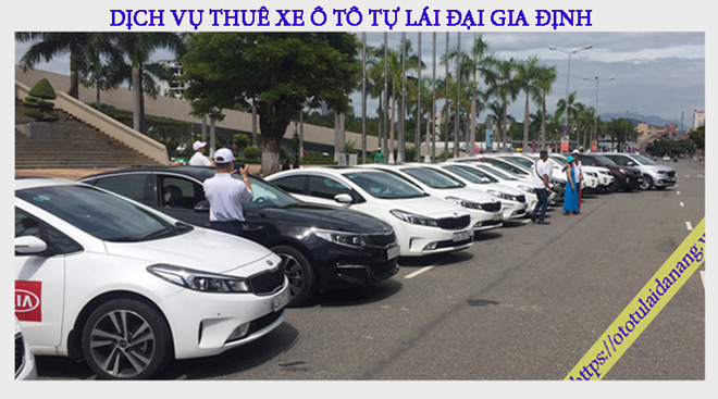 Thuê xe ô tô tự lái Đà Nẵng tại công ty Đại Gia Định cần chuẩn bị gì?